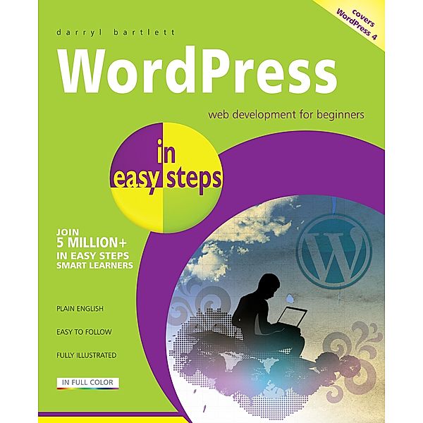 WordPress in easy steps / In Easy Steps, Darryl Bartlett