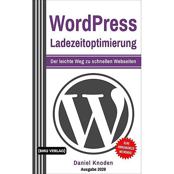 WordPress Ladezeitoptimierung, Daniel Knoden