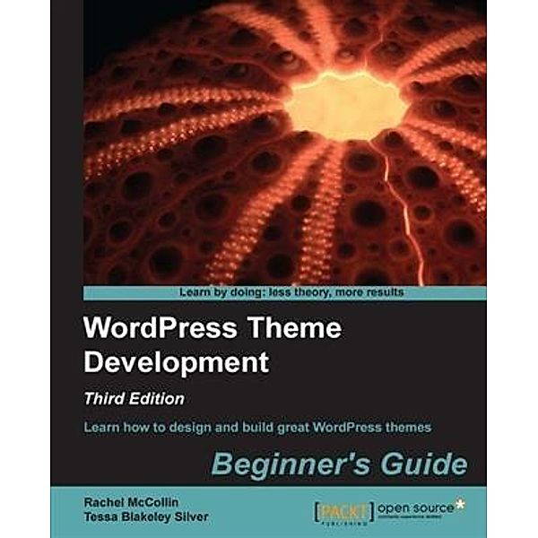 WordPress Theme Development Beginner's Guide, Rachel McCollin
