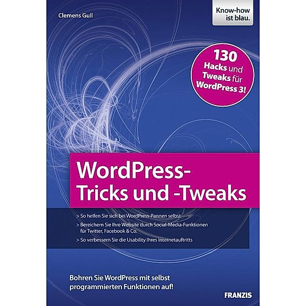 WordPress-Tricks und -Tweaks / Web Programmierung, Clemens Gull