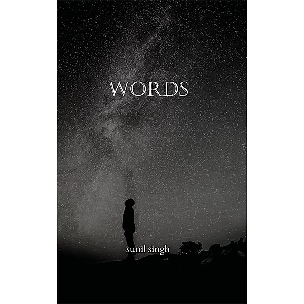 Words, Sunil Singh