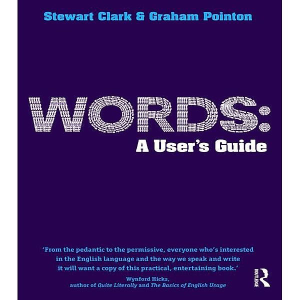 Words: A User's Guide, Graham Pointon, Stewart Clark