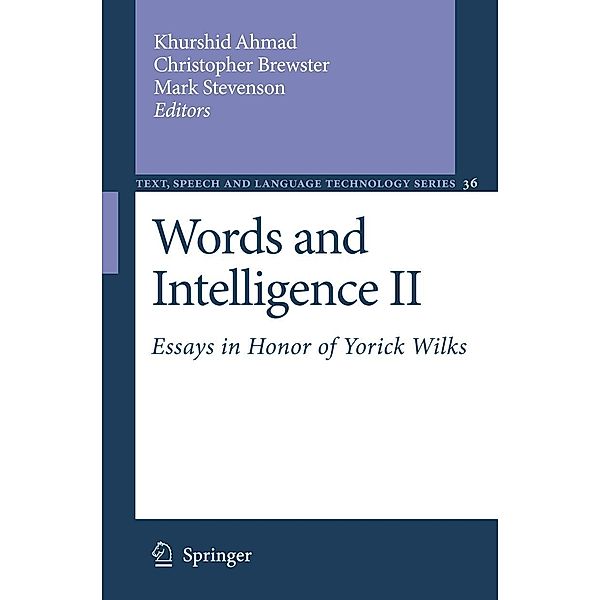 Words and Intelligence II: Essays in Honor of Yorick Wilks