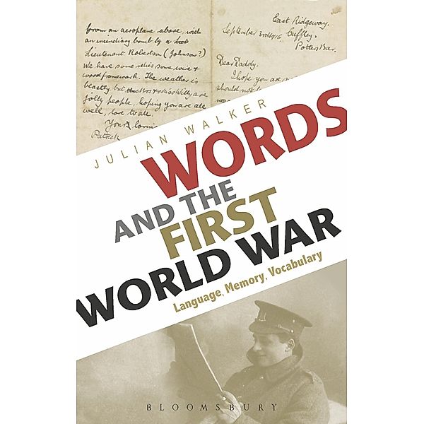 Words and the First World War, Julian Walker