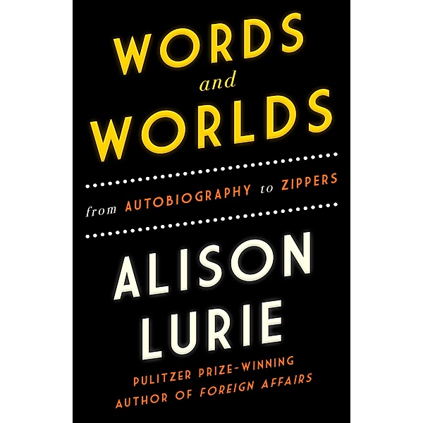 Words and Worlds, Alison Lurie