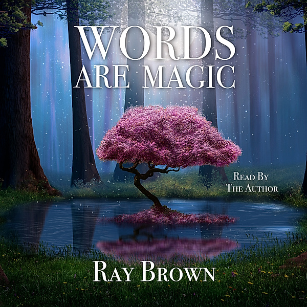 Words Are Magic, Ray Brown