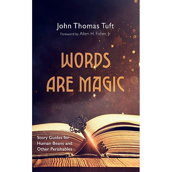 Words Are Magic, John Thomas Tuft
