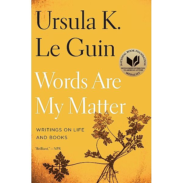 Words Are My Matter, Ursula K. Le Guin