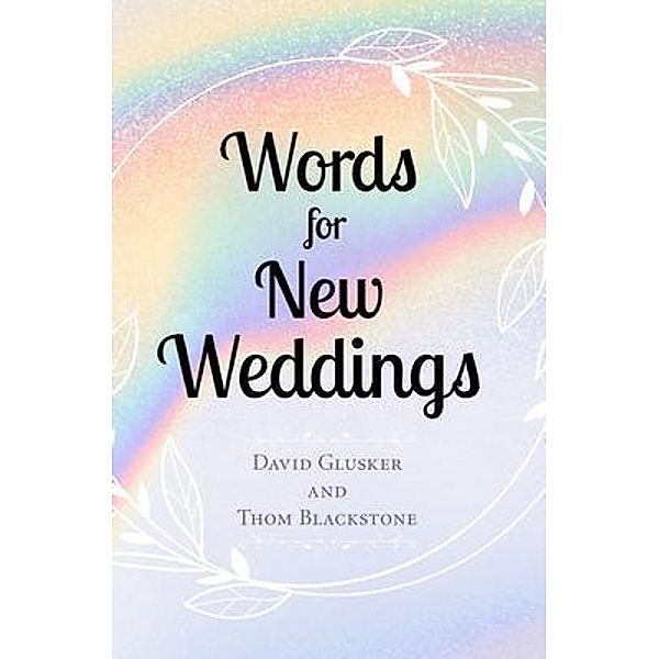 Words For New Weddings, David Glusker, Thom Blackstone