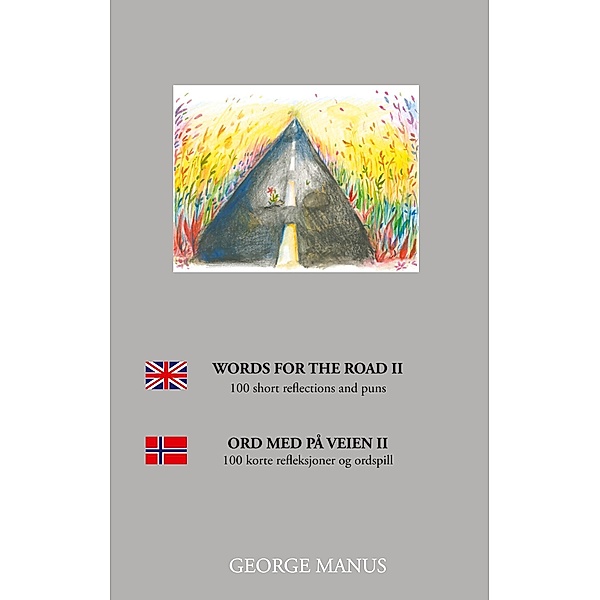 Words for the Road II, George Manus