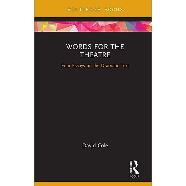 Words for the Theatre, David Cole