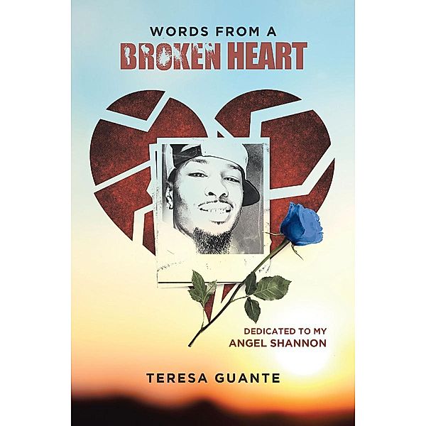 Words from a Broken Heart, Teresa Guante