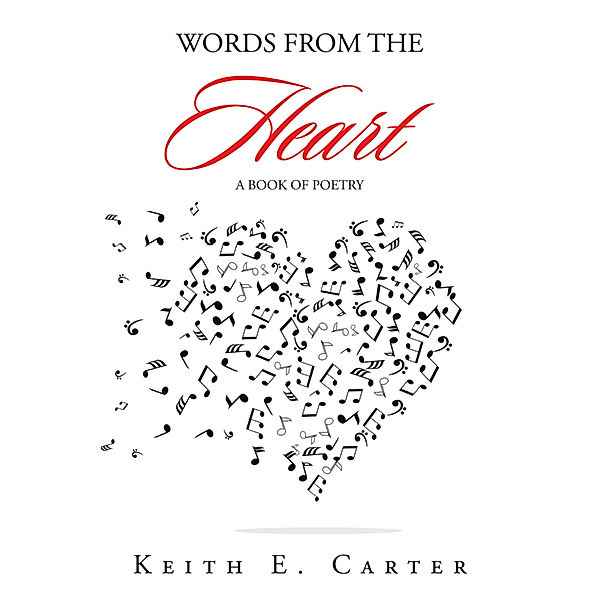 Words from the Heart, Keith E. Carter