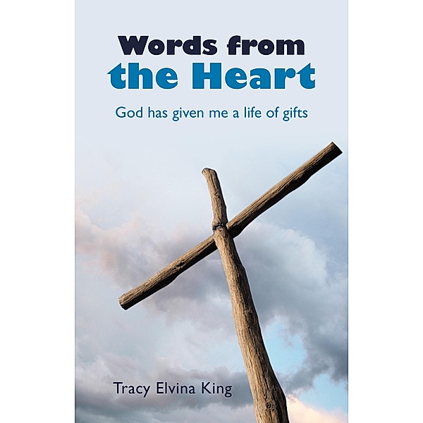 Words from the Heart, Tracy Elvina King