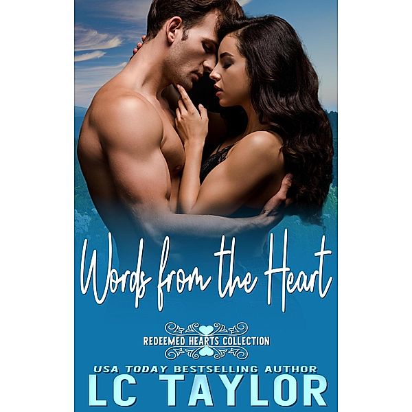 Words from the Heart (Redeemed Hearts Collection, #6) / Redeemed Hearts Collection, Lc Taylor
