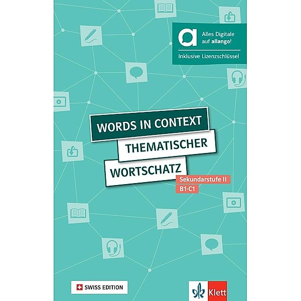 Words in context - Swiss Edition, Hybrid Edition allango, Louise Carleton-Gertsch