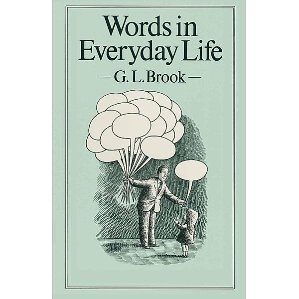 Words in Everyday Life / St Antony's Series, G. L. Brook