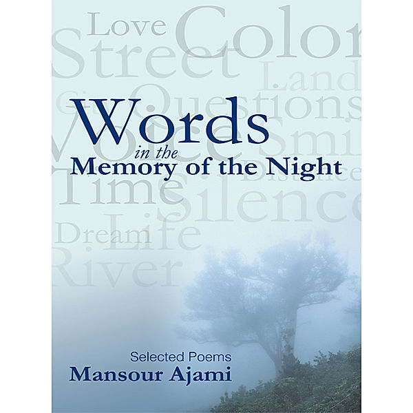 Words in the Memory of the Night, Mansour Ajami