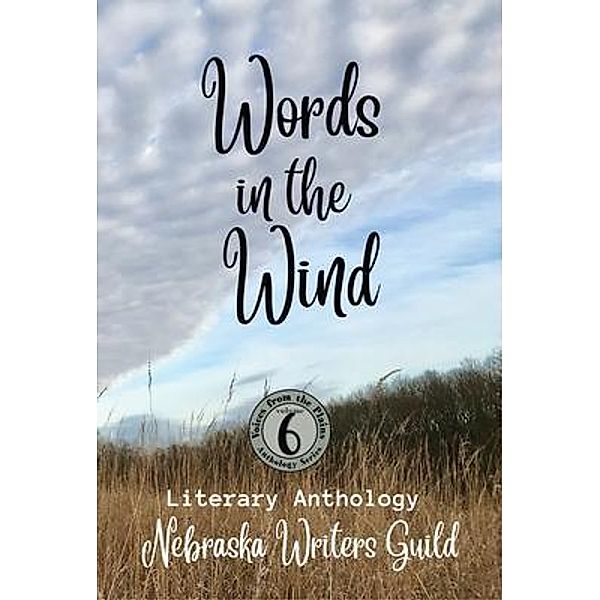 Words in the Wind / Voices from the Plains Bd.6