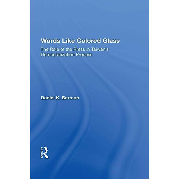 Words Like Colored Glass, Daniel K Berman