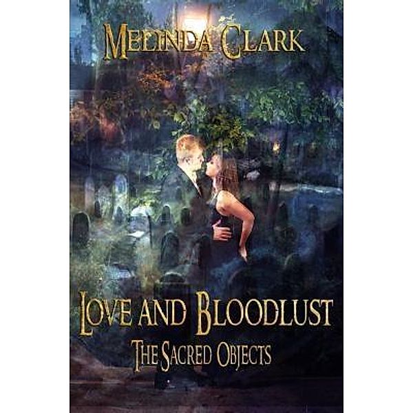 Words Matter Publishing: Love and Bloodlust, Melinda Clark