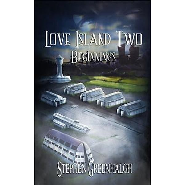 Words Matter Publishing: Love Island Two, Stephen Greenhalgh