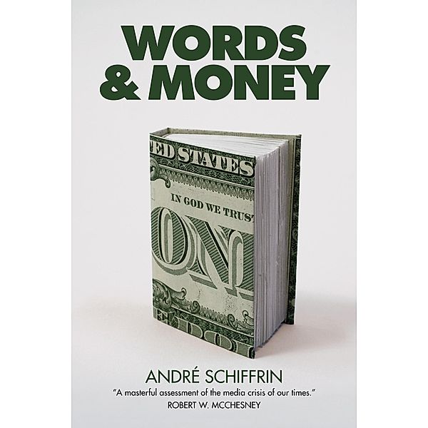 Words & Money, André Schiffrin