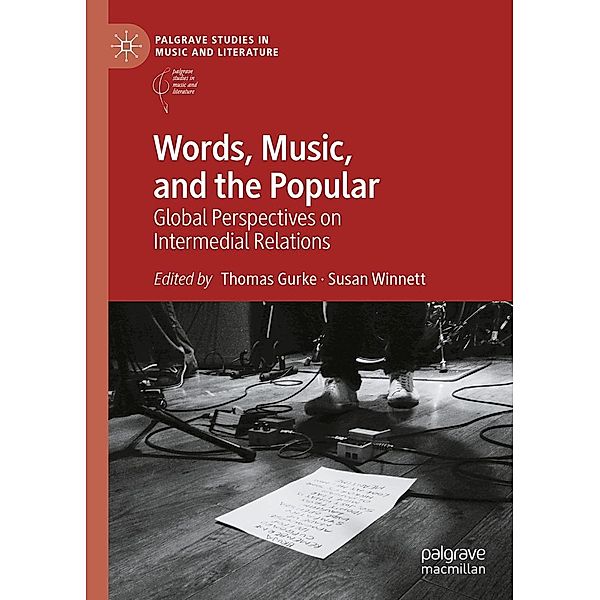 Words, Music, and the Popular / Palgrave Studies in Music and Literature