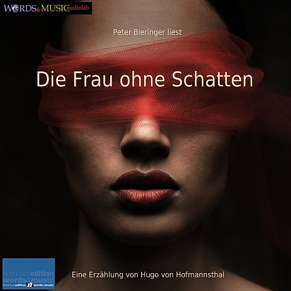words&music/audiolab - Die Frau ohne Schatten, Hugo von Hofmannsthal