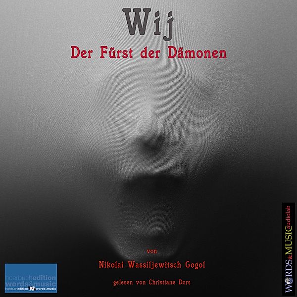 words&music/audiolab - Wij - Der Fürst der Dämonen, Nikolai Wassiljewitsch Gogol