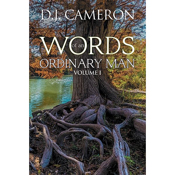Words of an Ordinary Man, D. J. Cameron