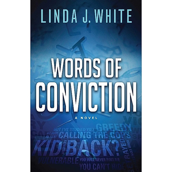 Words of Conviction / Abingdon Fiction, Linda J. White
