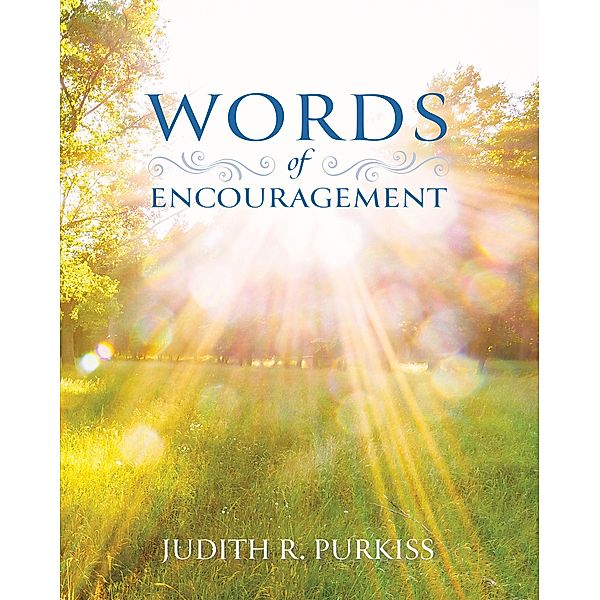 Words of Encouragement, Judith R. Purkiss