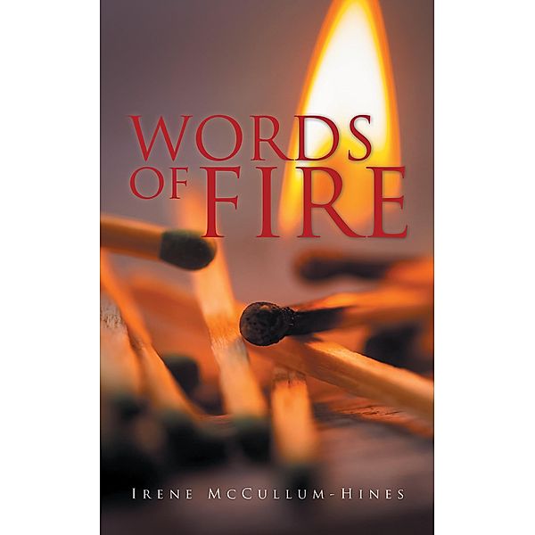 Words of Fire, Irene McCullum-Hines