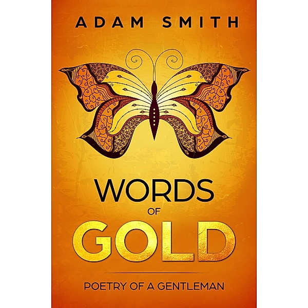 Words of Gold Poetry of a Gentleman, Adam Smith