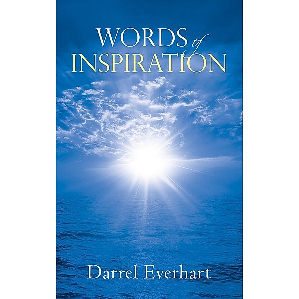 Words of Inspiration, Darrel Everhart