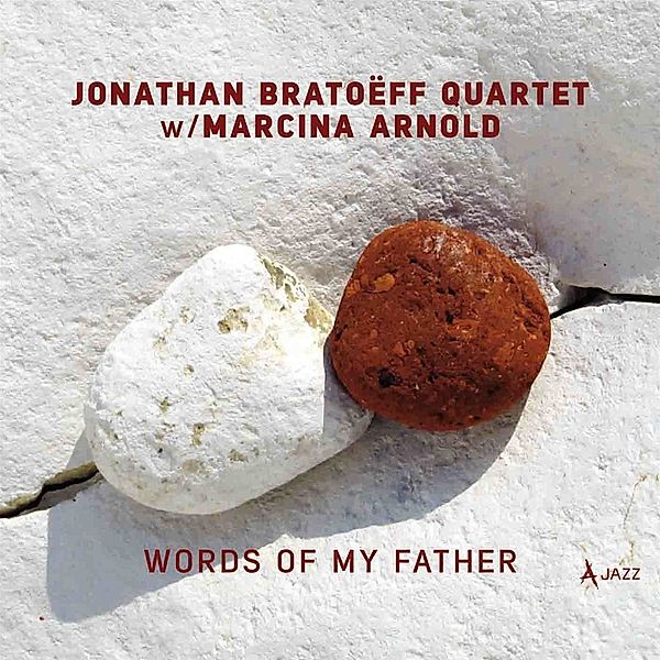 Words Of My Father, Jonathan Bratoëff, Marcina Arnold