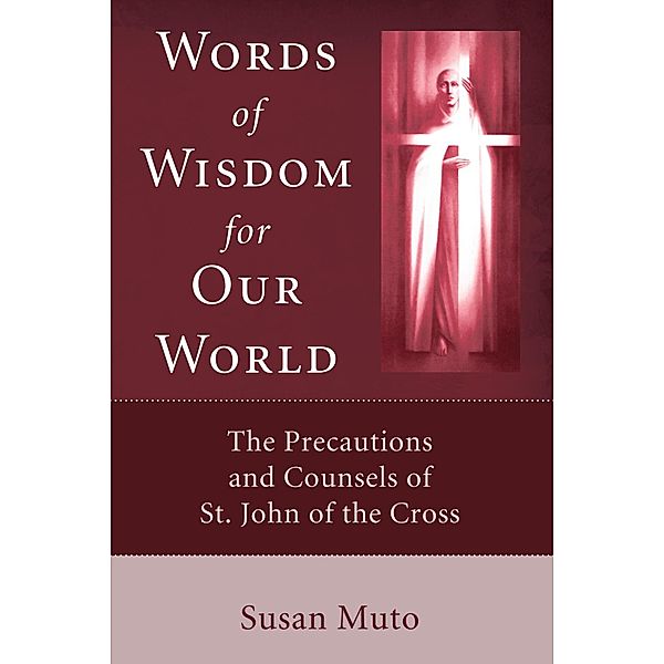 Words of Wisdom for Our World, Susan Muto