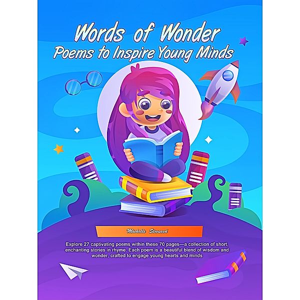 Words of Wonder: Poems to Inspire Young Minds, Michelle Starseed