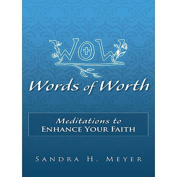 Words of Worth, Sandra H. Meyer