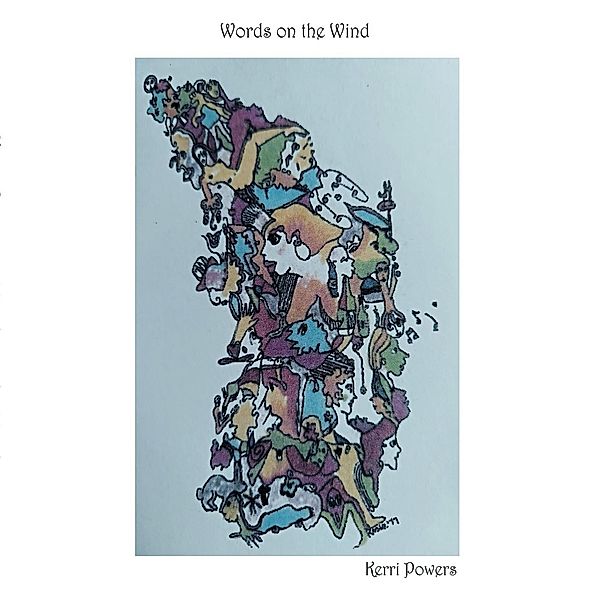 Words On The Wind, Kerri Powers