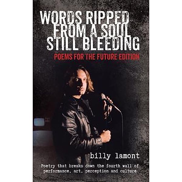 Words Ripped From a Soul Still Bleeding / Stratton Press, Billy Lamont