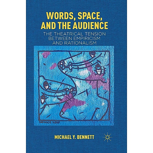 Words, Space, and the Audience, M. Bennett