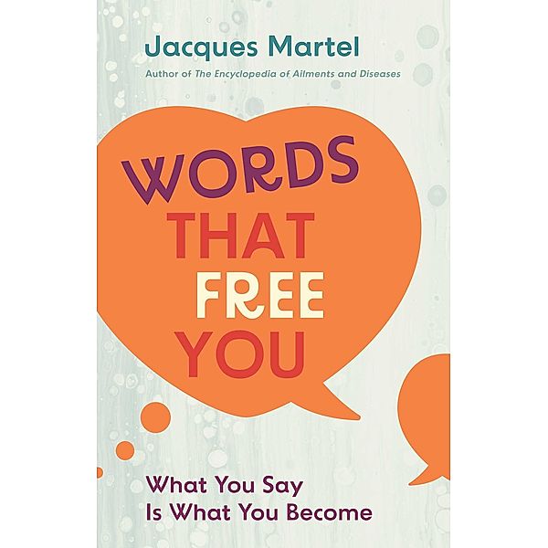 Words That Free You, Jacques Martel