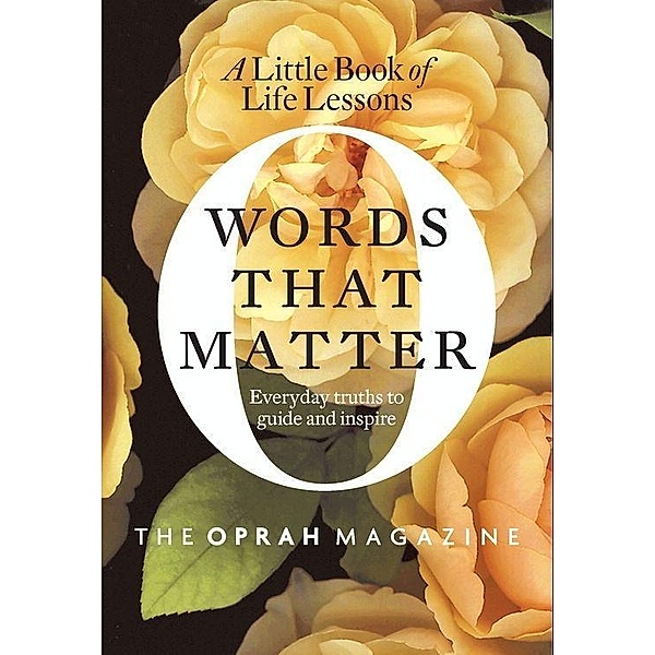Words That Matter, The Oprah Magazine Editors Of O