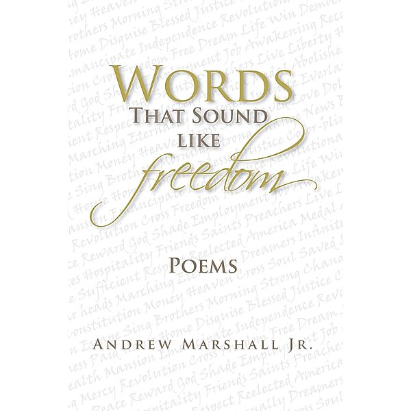 Words That Sound Like Freedom, Andrew Marshall Jr.