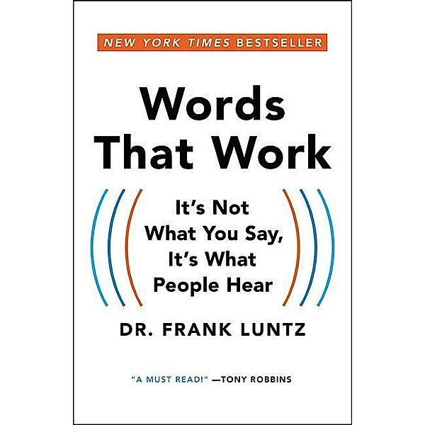 Words That Work, Frank I. Luntz