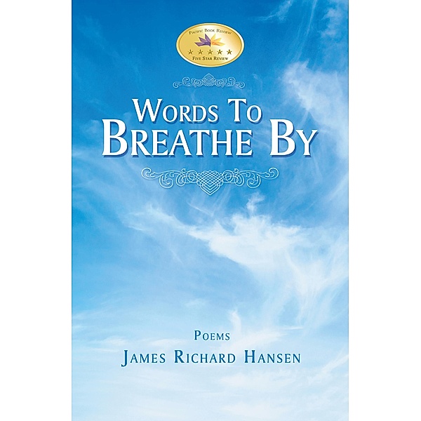 Words To Breathe By, James Richard Hansen