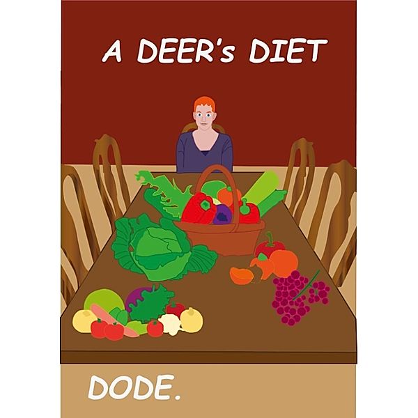 Words To Elate: A Deer's Diet, DODE.