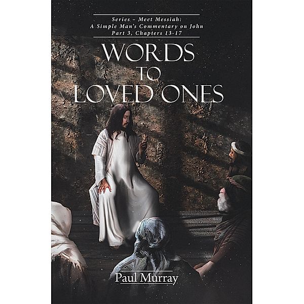 Words to Loved Ones, Paul Murray